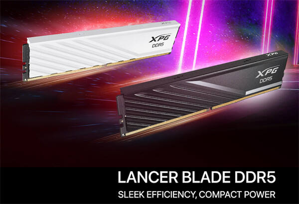 威刚发布 XPG LANCER BLADE 系列 DDR5 内存，采用矮版散热片设计