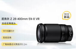 尼康推出尼克尔 Z 28-400mm f4-8 VR 高倍变焦镜头