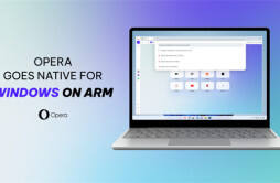 Opera 浏览器现已支持 Windows on Arm